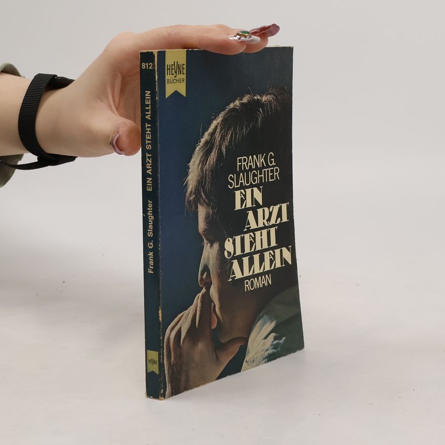 Frank Gill Slaughter Ein Arzt steht allein