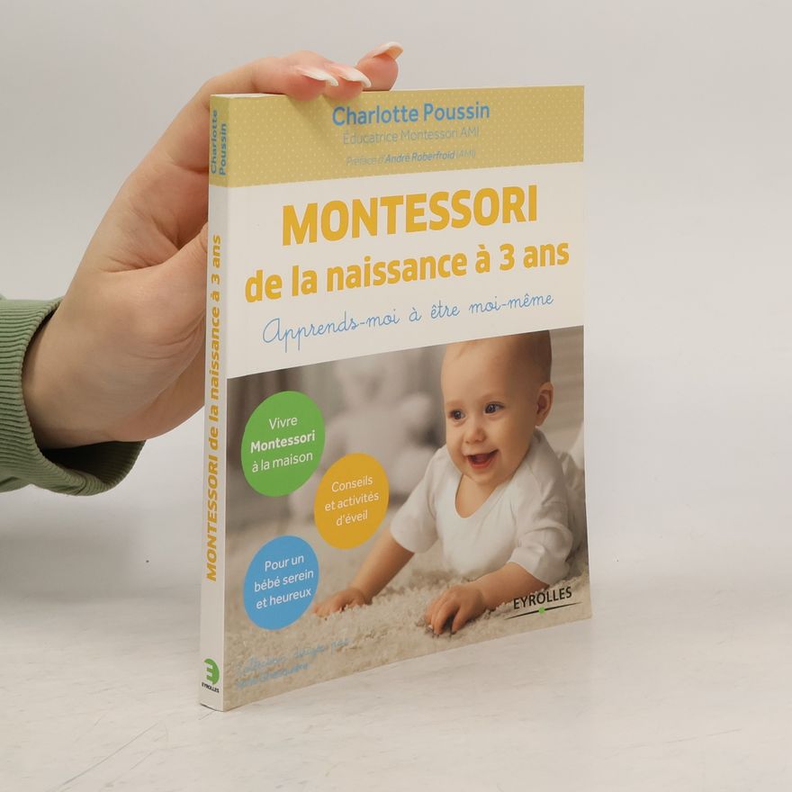 Charlotte Poussin Montessori de la naissance à 3 ans