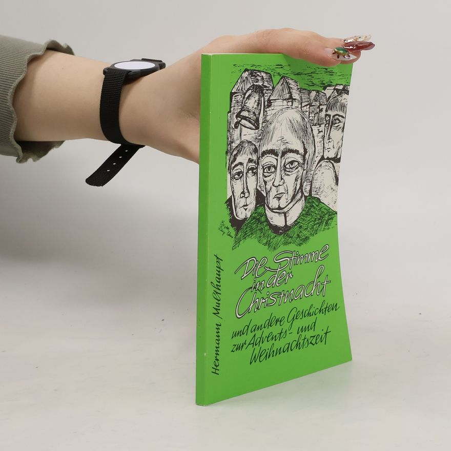 Hermann Multhaupt Die Stimme in der Christnacht und andere Geschichten zur Advents- und Weihnachtszeit