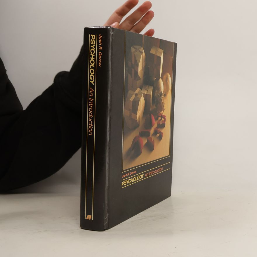 Josh R. Gerow Psychology: An Introduction