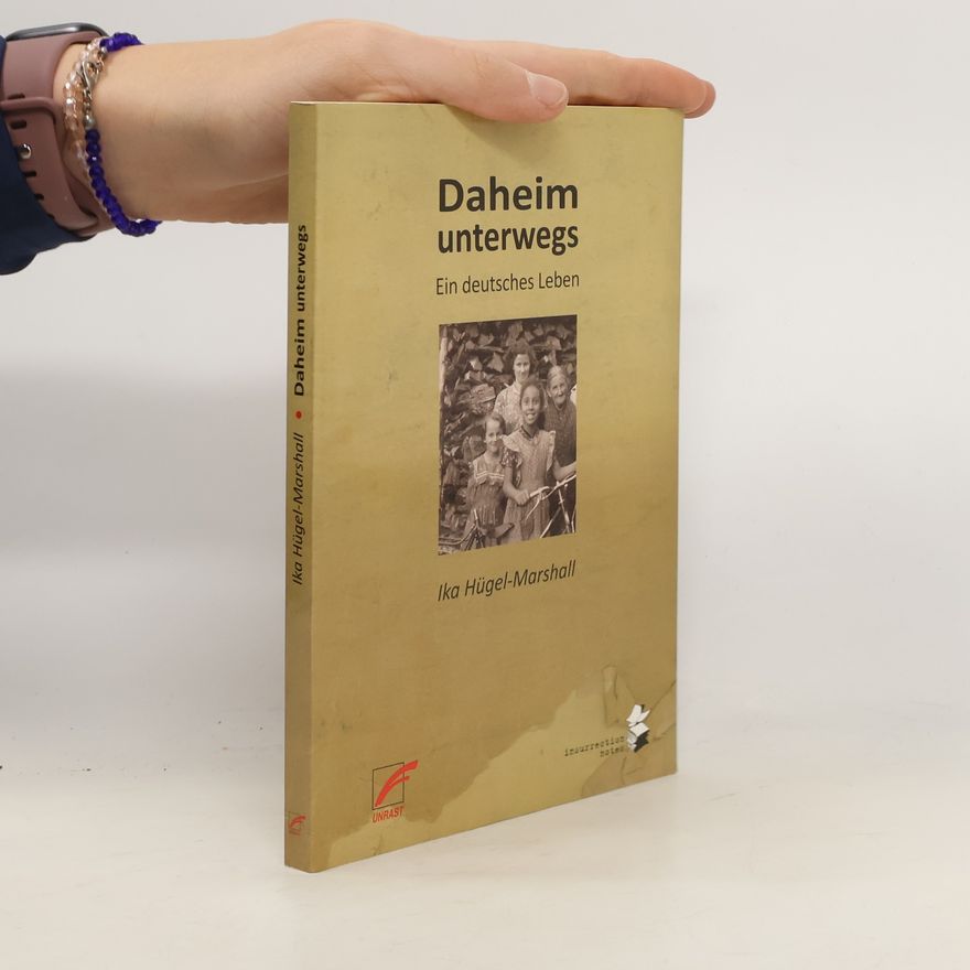 Ika Hügel-Marshall Daheim unterwegs