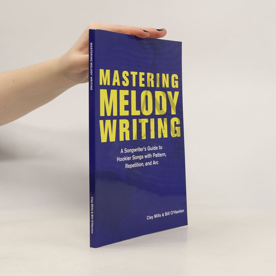 Clay Mills Mastering Melody Writing