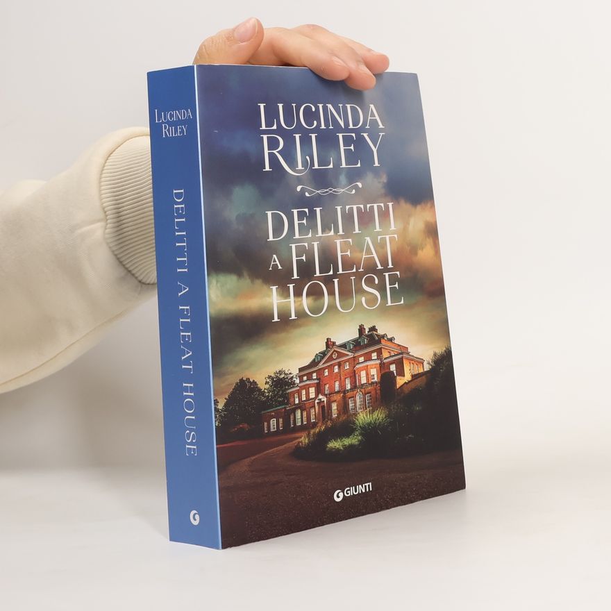 Lucinda Riley Delitti a Fleat House