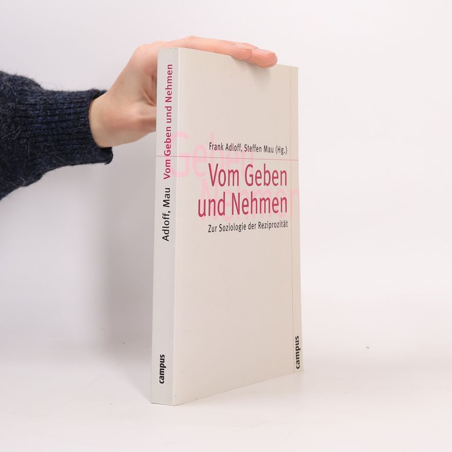 Frank Adloff Theorie und Gesellschaft: Vom Geben und Nehmen