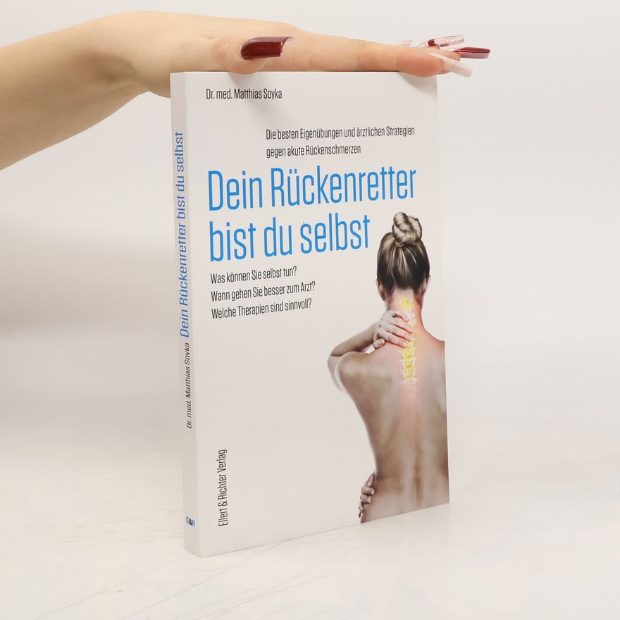 Matthias Soyka Dein Rückenretter bist du selbst