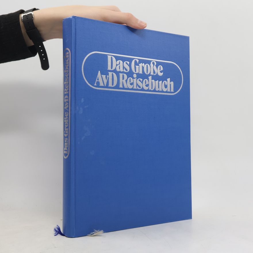 Autorenkollektiv Das Große AvD Reisebuch