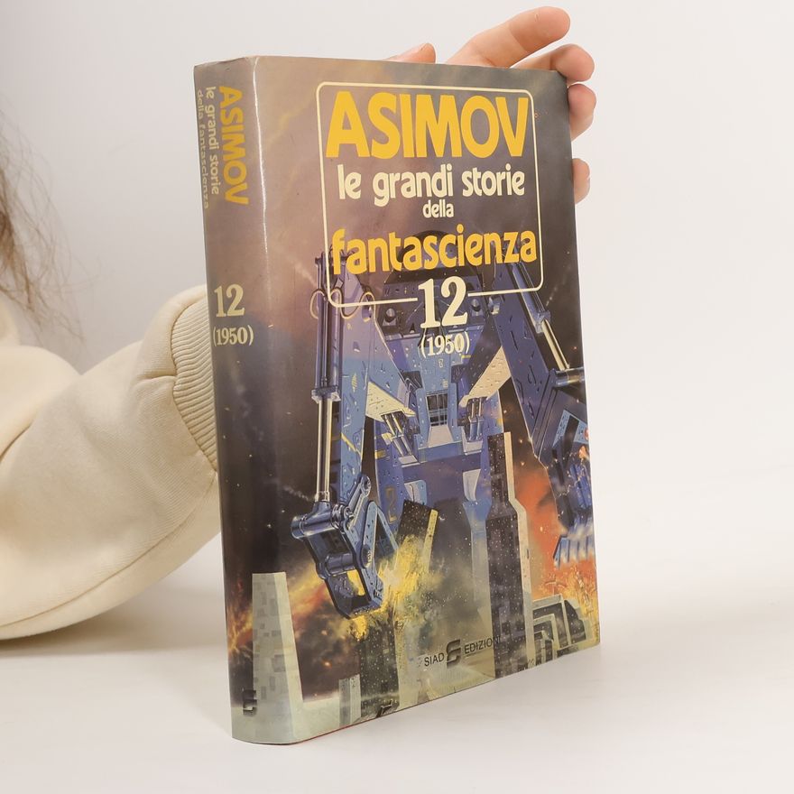 Isaac Asimov Le grandi storie della fantascienza 12 (1950)