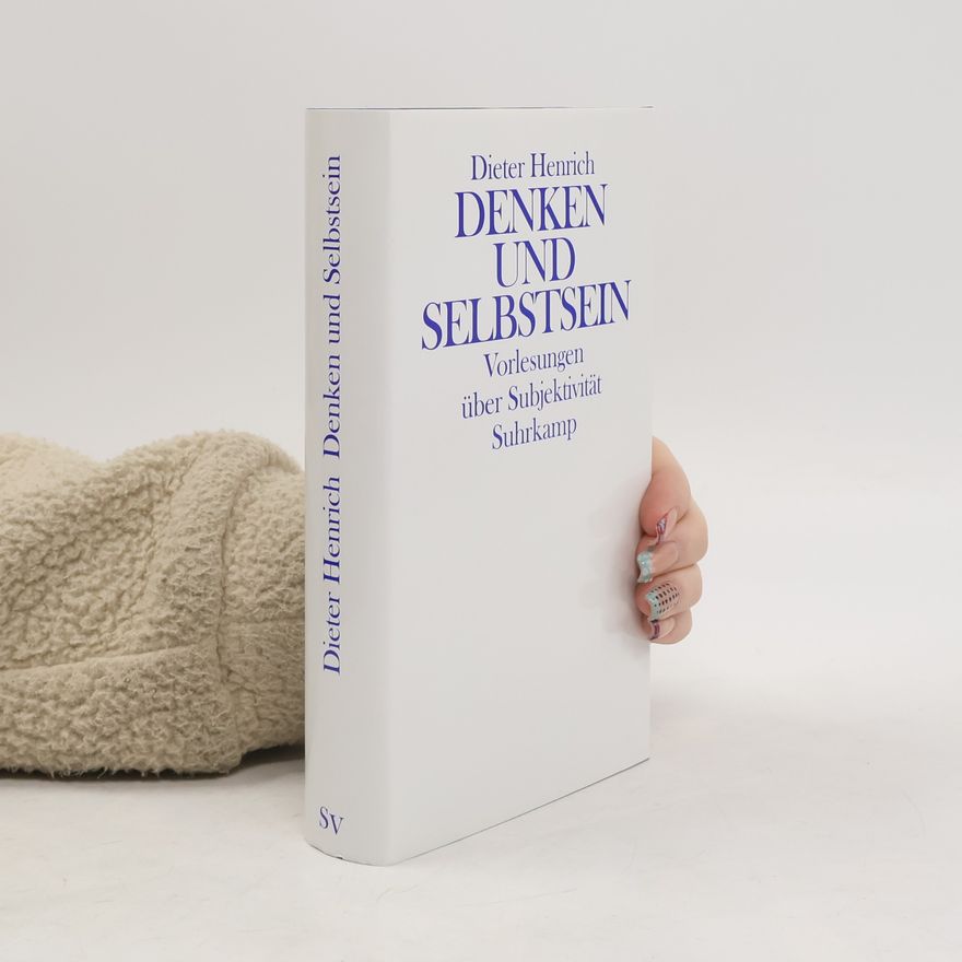 Dieter Henrich Denken und Selbstsein