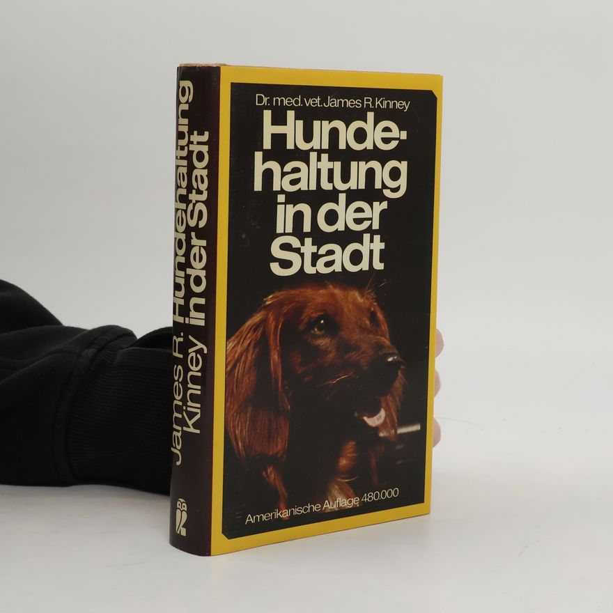 James R. Kinney Hundehaltung in der Stadt