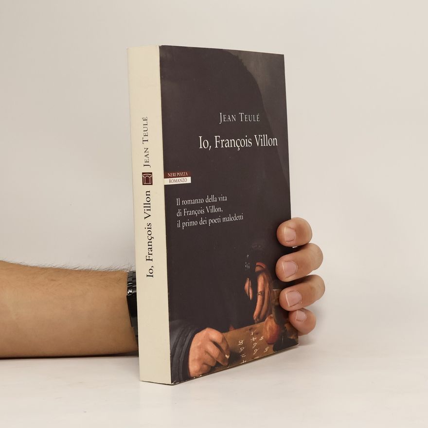 Jean Teulé Io, François Villon
