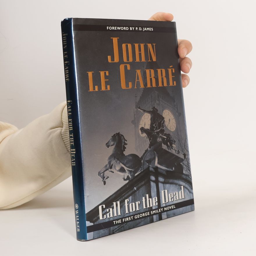 John le Carré George Smiley Novel - 1: Call for the Dead
