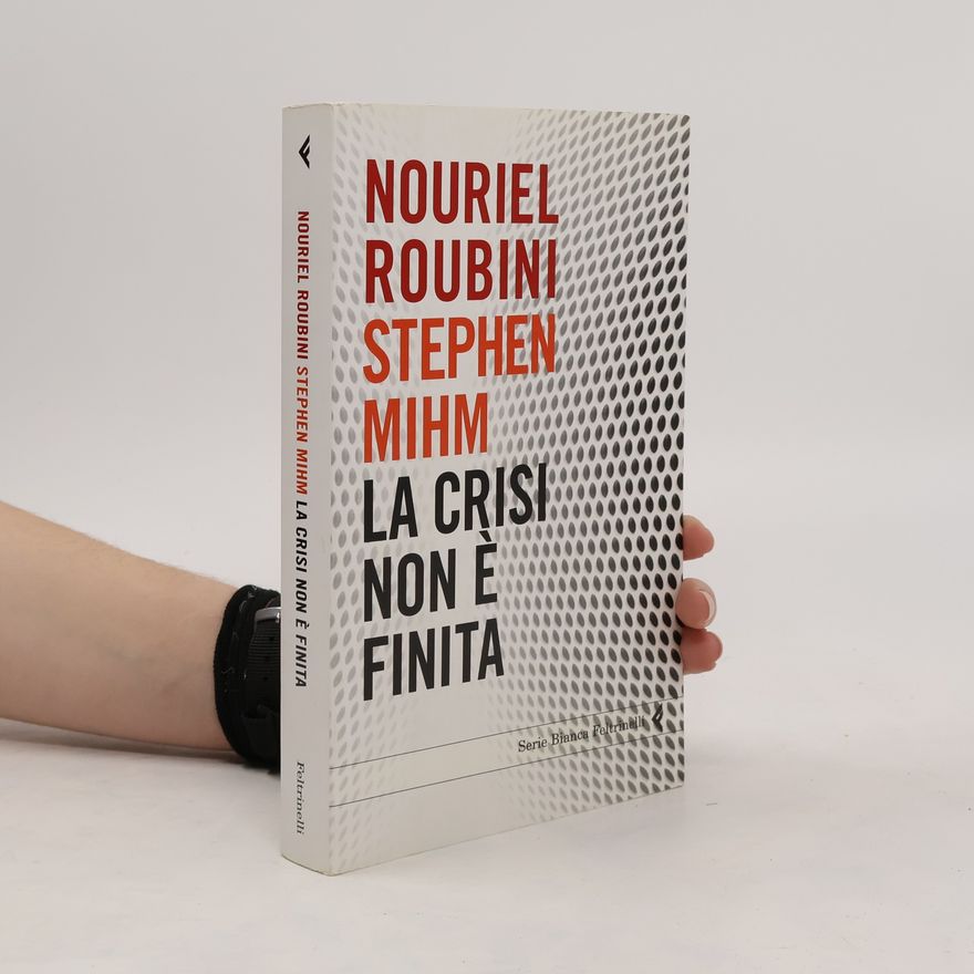 Nouriel Roubini Serie Bianca - 189: La crisi non è finita