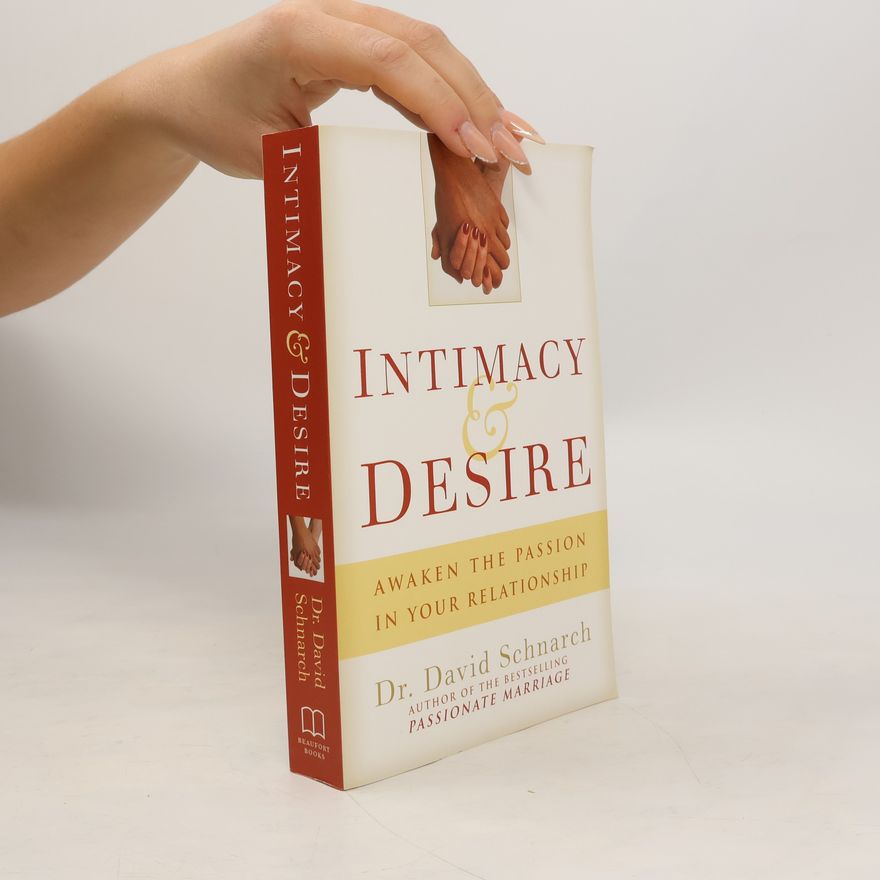 David Schnarch Intimacy & Desire