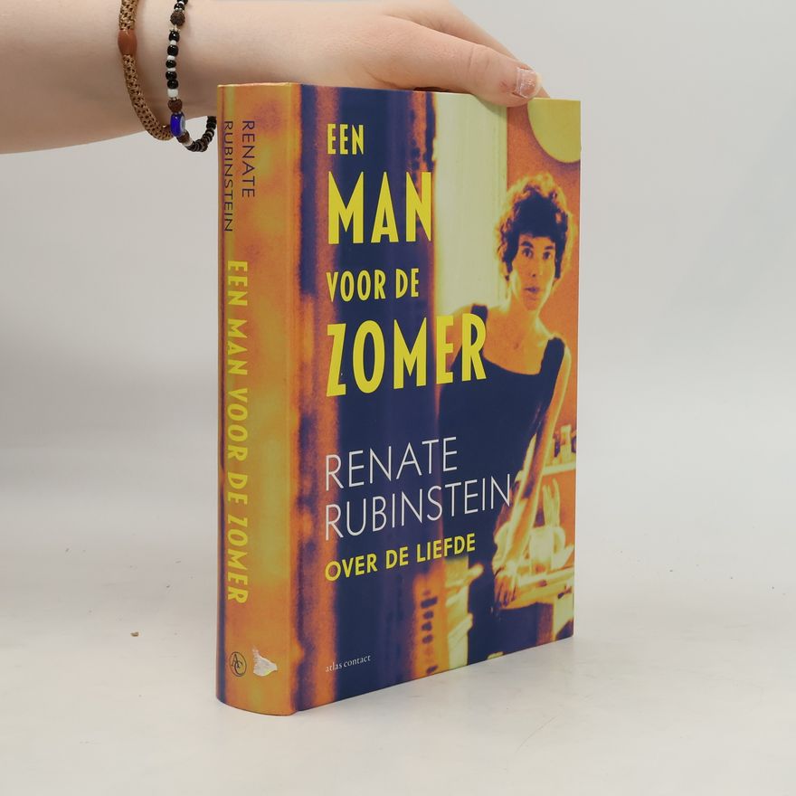 Renate Rubinstein Een man voor de zomer. Over de liefde