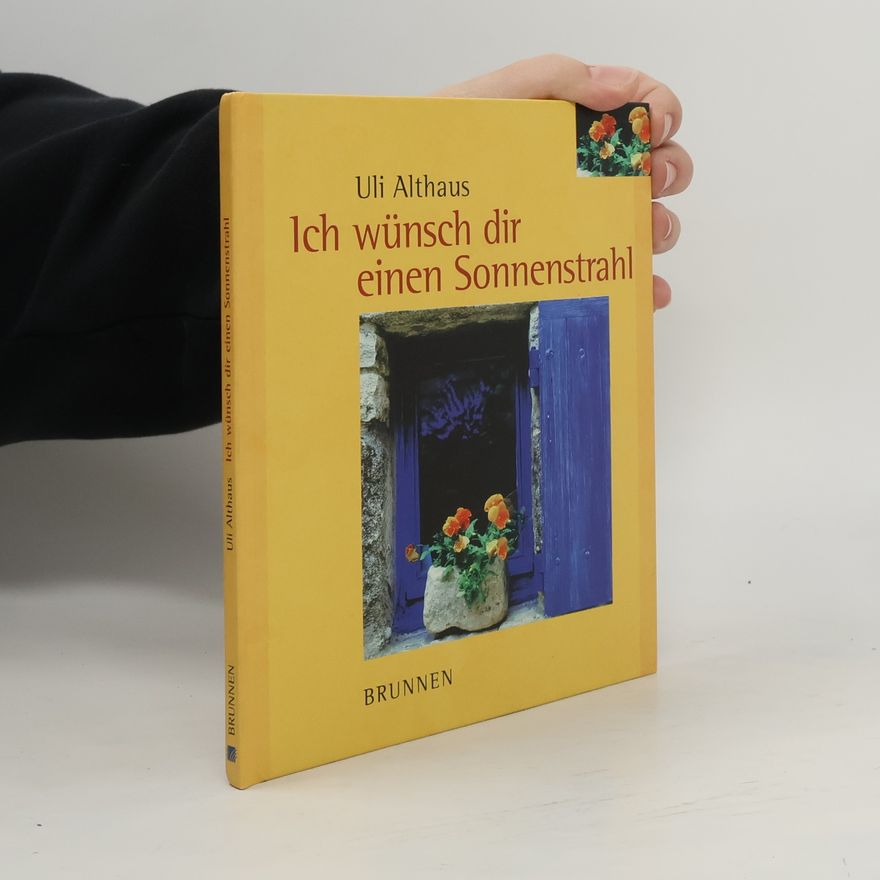 Uli Althaus Ich wünsch dir einen Sonnenstrahl