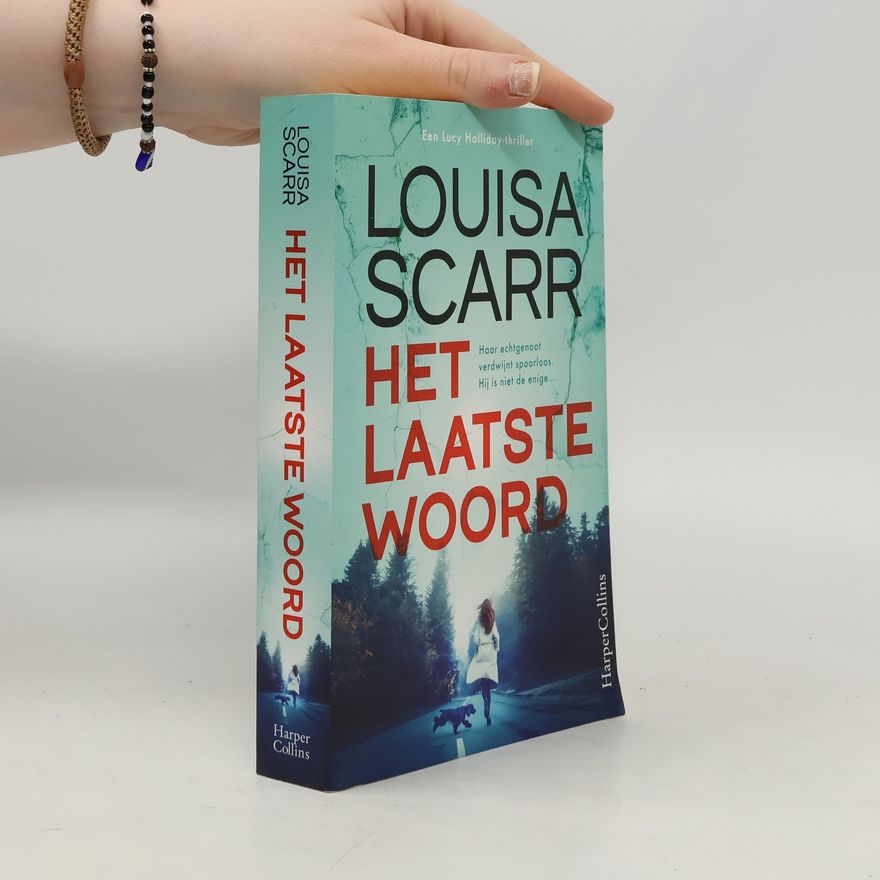 Louisa Scarr Lucy Halliday - 1: Het laatste woord