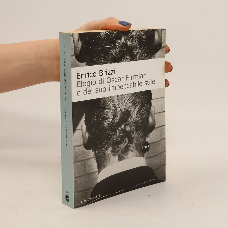 Enrico Brizzi I nani - 195: Elogio di Oscar Firmian e del suo impeccabile stile