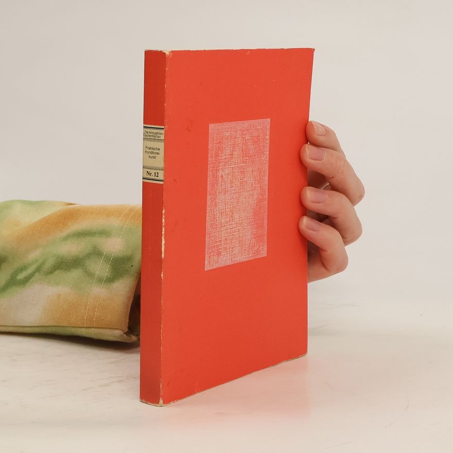 Autorenkollektiv Praktische Konditoreikunst. Nr. 12