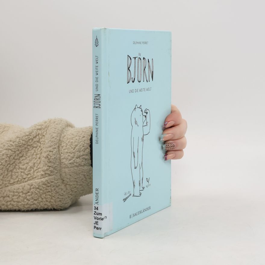 Delphine Perret Björn und die weite Welt