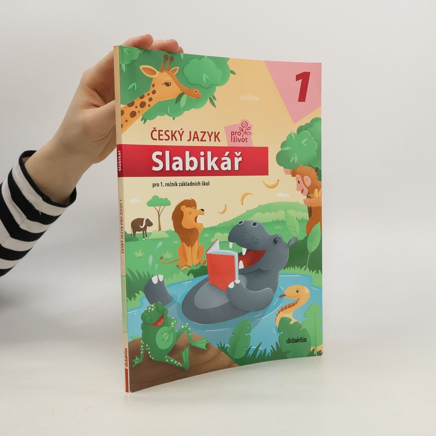Kolektiv autorů Český jazyk pro život 1. slabikář
