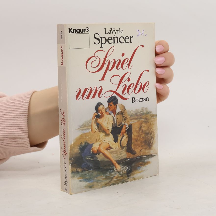 La Vyrle Spencerová Spiel um Liebe. Roman