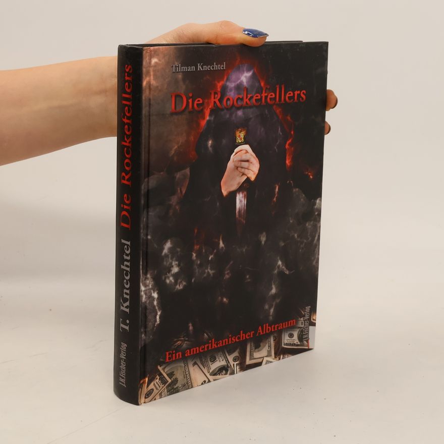 Tilman Knechtel Die Rockefellers