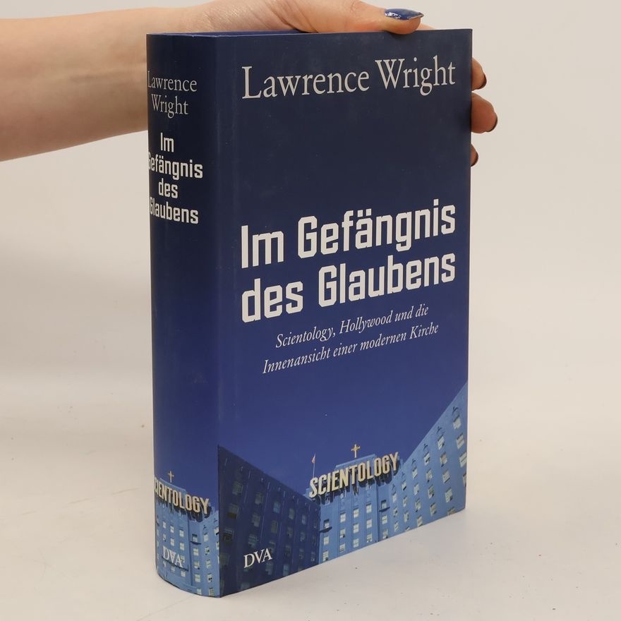Lawrence Wright Im Gefängnis des Glaubens