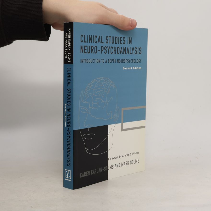 Arnold Z. Pfeffer Clinical Studies in Neuro-Psychoanalysis