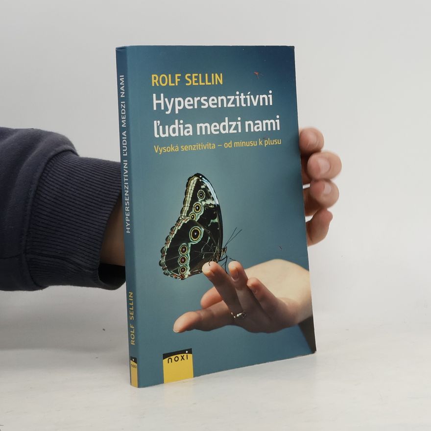 Rolf Sellin Hypersenzitívni ľudia medzi nami