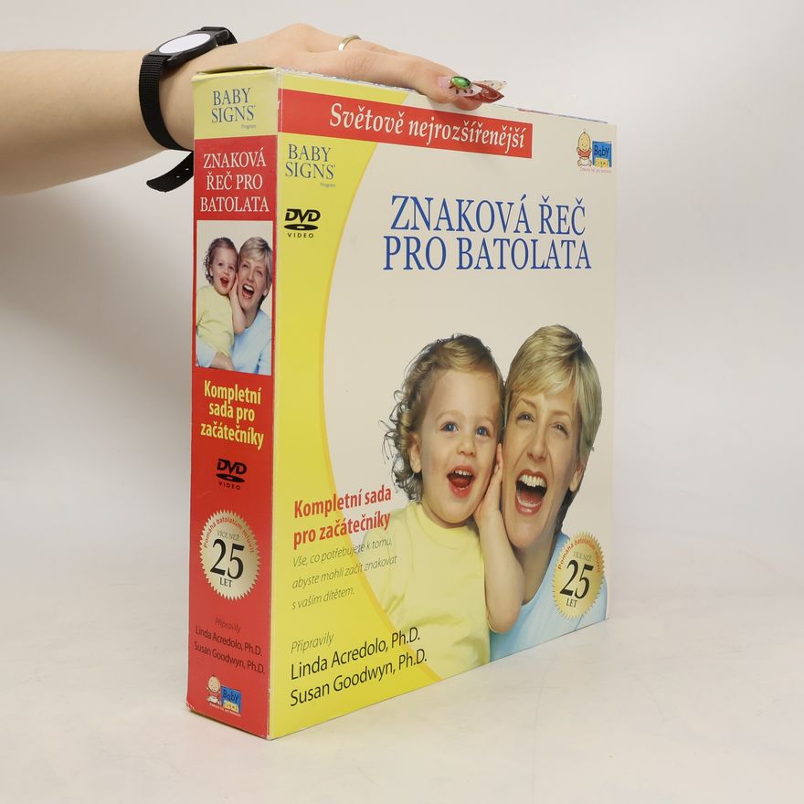 Linda P. Acredolo Znaková řeč pro batolata: kompletní sada