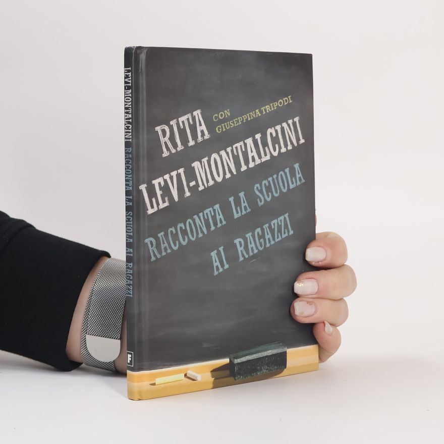 Giuseppina Tripodi Rita Levi-Montalcini racconta la scuola ai ragazzi