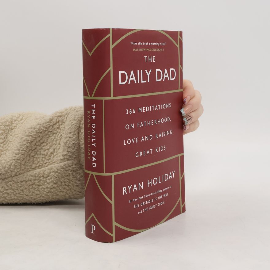 Ryan Holiday The Daily Dad