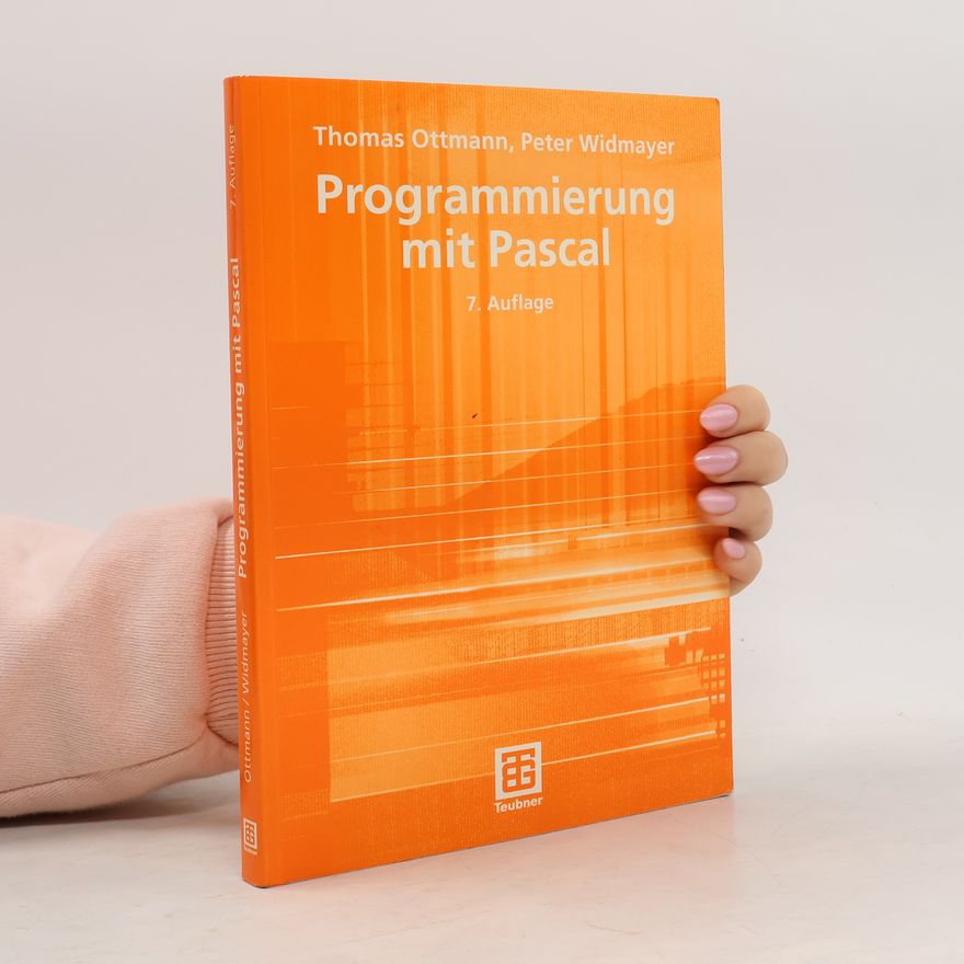 Thomas Ottmann Programmierung mit Pascal - 7. Auflage