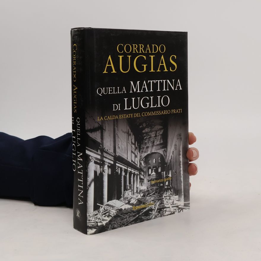Corrado Augias Romanzi Rusconi: Quella mattina di luglio