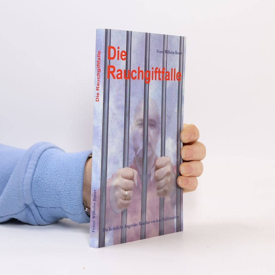 Franz Wilhelm Bauer Die Rauchgiftfalle