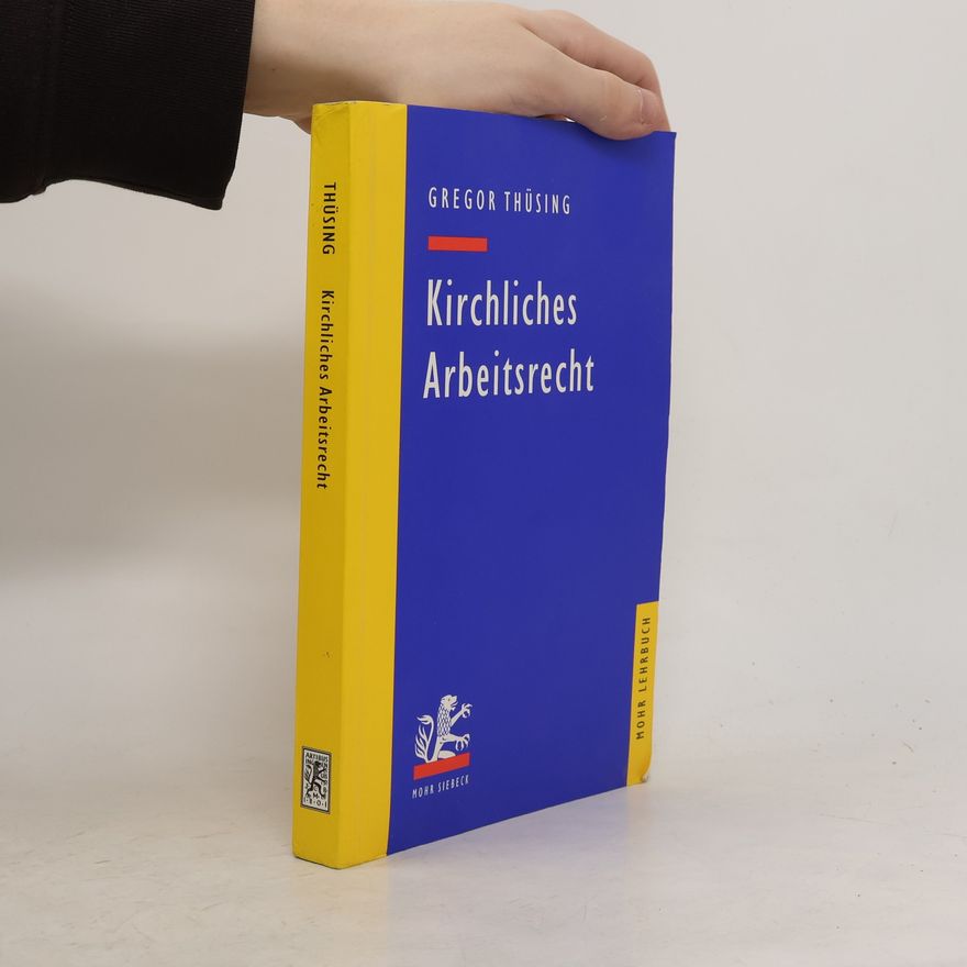 Gregor Thüsing Mohr Lehrbuch: Kirchliches Arbeitsrecht