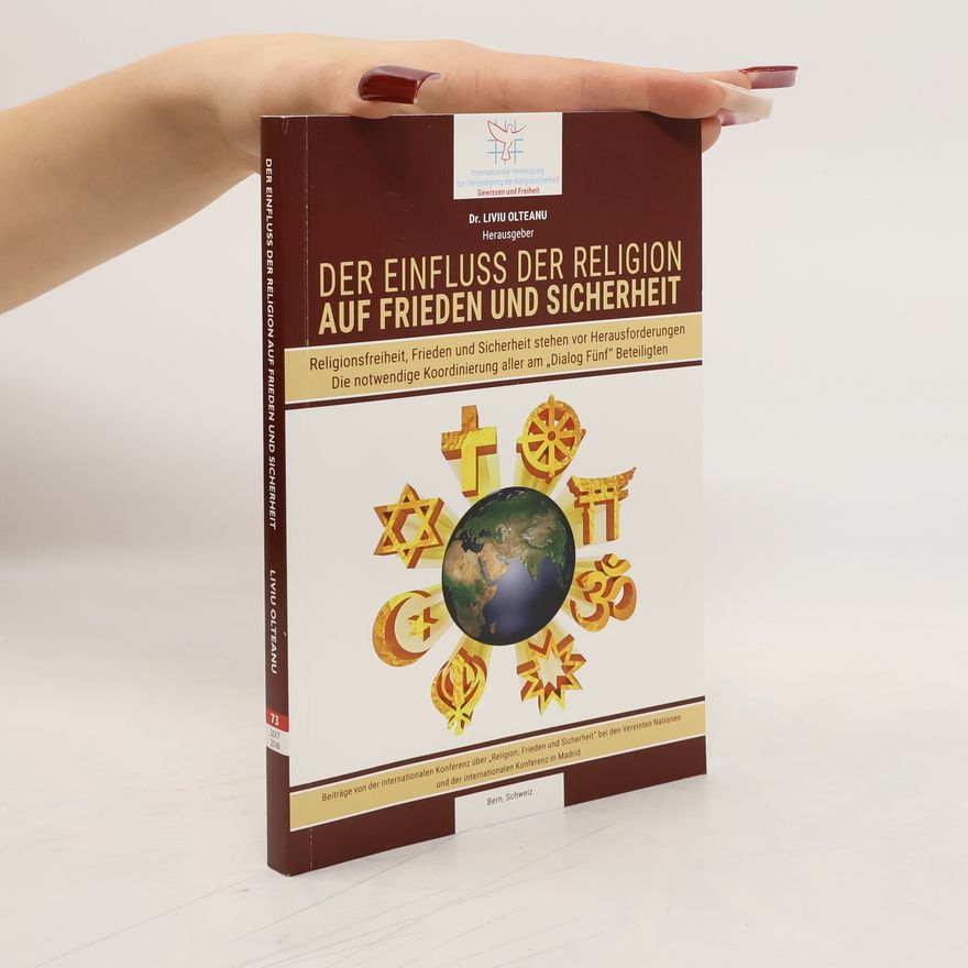 Liviu Oltenau Der Einfluss der Religion auf Frieden und Sicherheit 73. 2017/2018