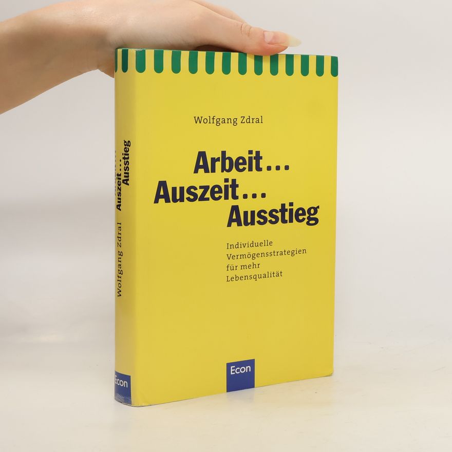 Wolfgang Zdral Arbeit, Auszeit, Ausstieg