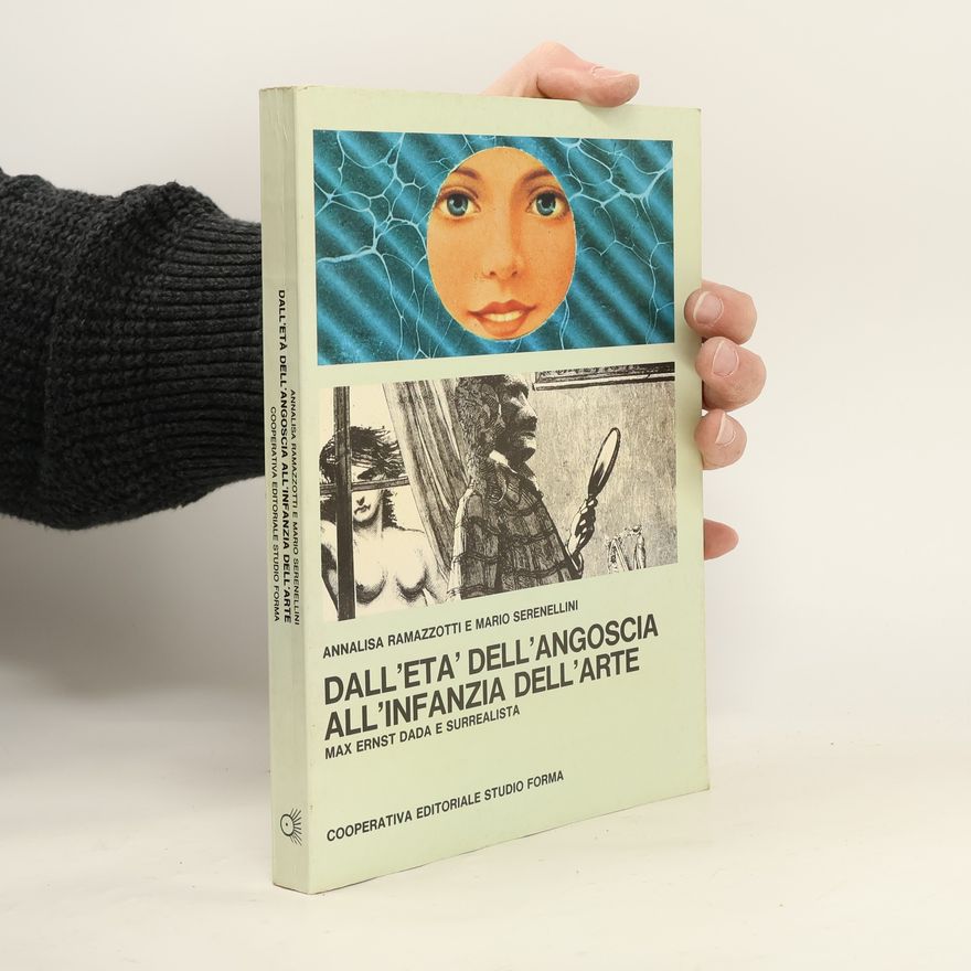 Mario Serenellini Dall eta dell´angoscia all infanzia dell´arte