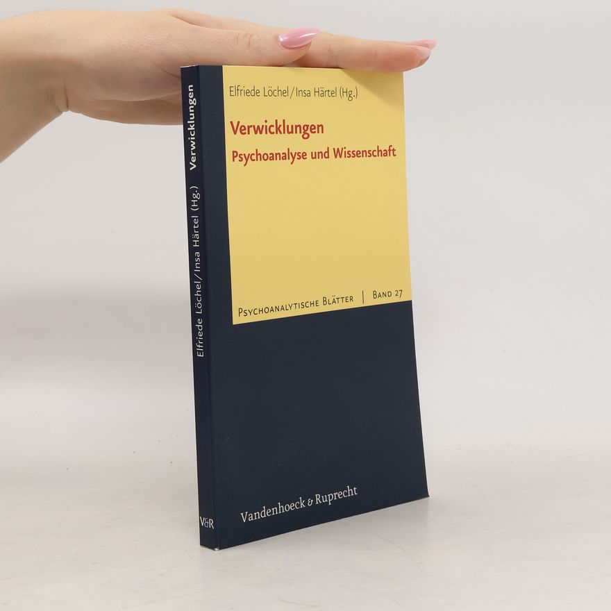 Insa Härtel Psychoanalytische Blätter - 27: Verwicklungen