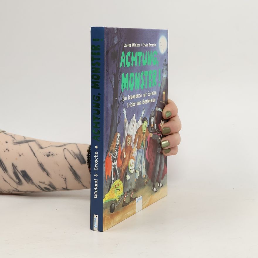 Lorenz Wieland Achtung, Monster!