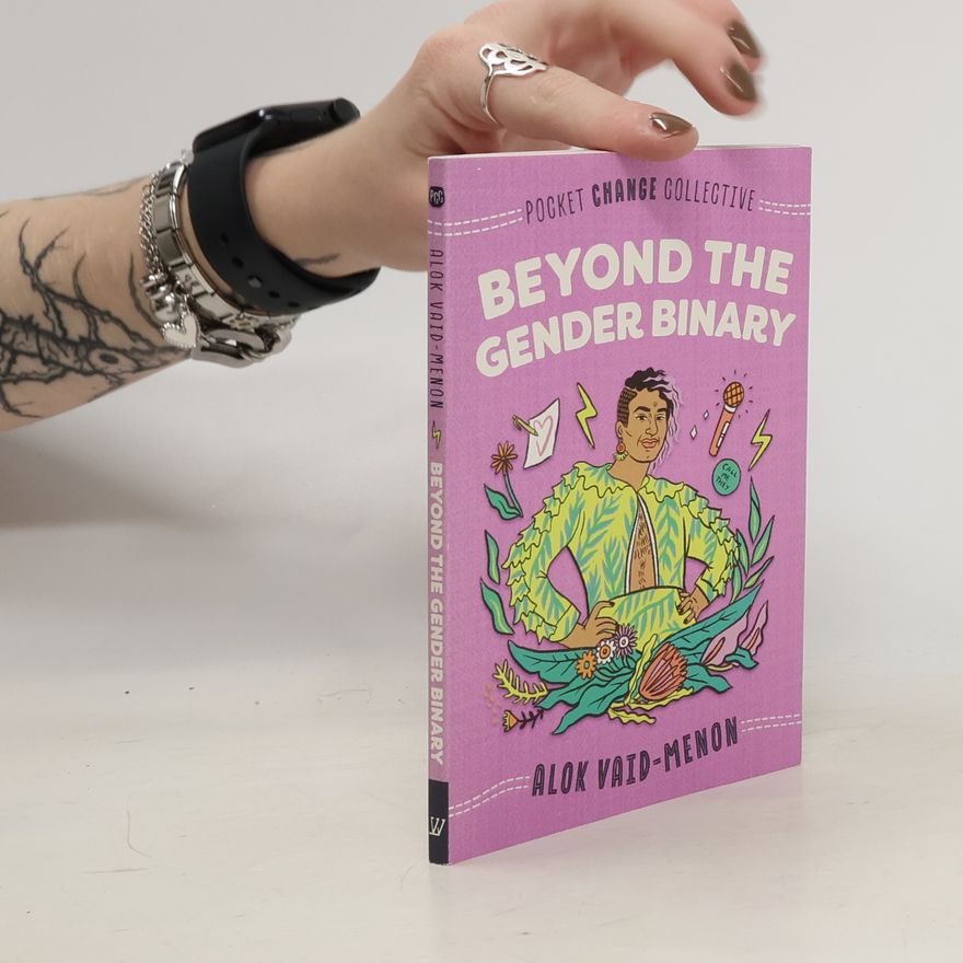 Alok Vaid Menon Beyond the Gender Binary