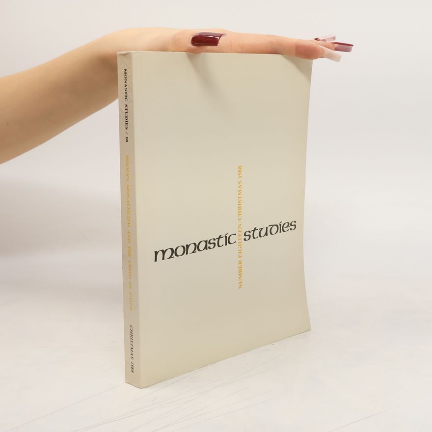 Collectif d'auteurs Monastic Studies - 18: Modern Monasticism and the Crisis of Faith