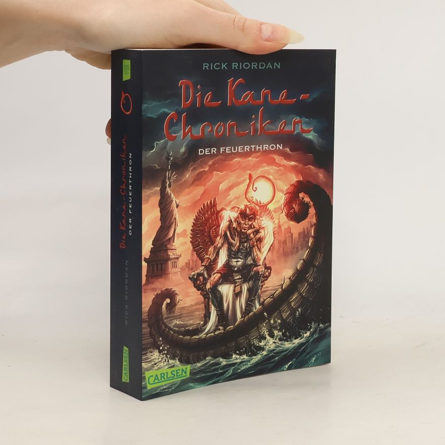 Rick Riordan Die Kane-Chroniken 2. Der Feuerthron