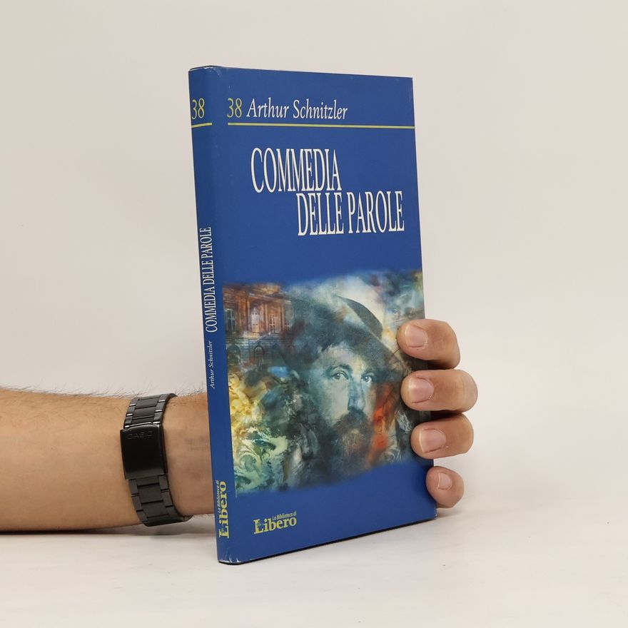 Arthur Schnitzler Commedia delle parole