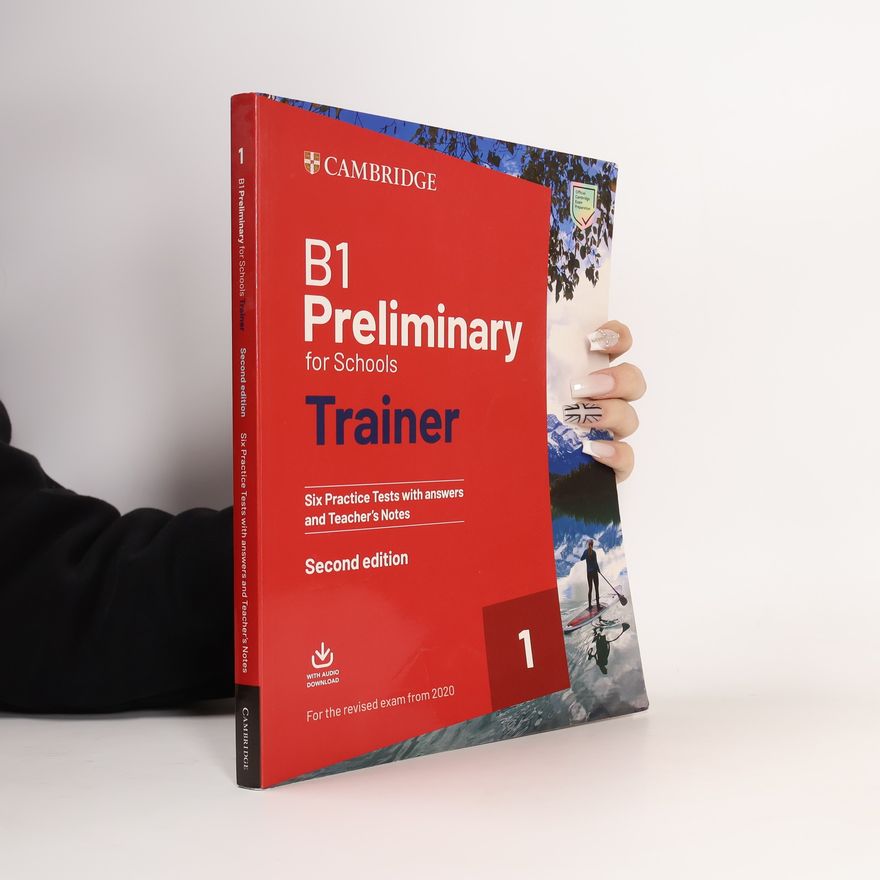 Kolektiv autorů Cambridge B1 Preliminary for Schools. Trainer