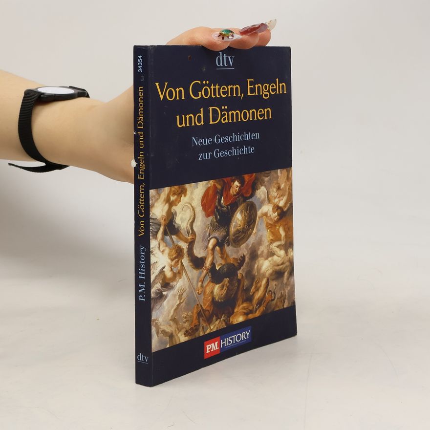 Ernst Deissinger P.M. History: Von Göttern, Engeln und Dämonen