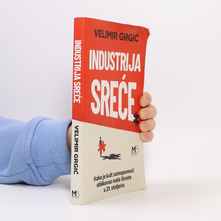 Velimir Grgić Industrija sreće