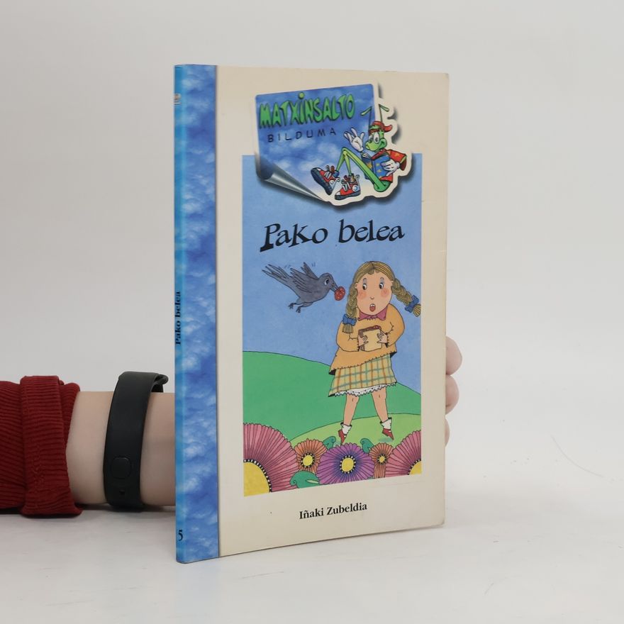 Iñaki Zubeldia Otegi Matxinsalto bilduma - 5: Pako belea (batua)