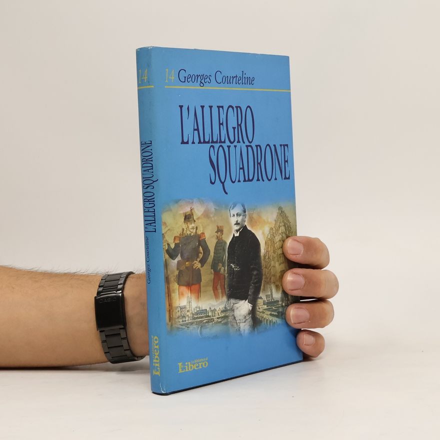 Courteline Georges L' Allegro Squadrone